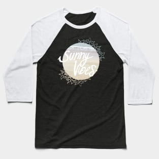 sunny vibes Ocean Baseball T-Shirt